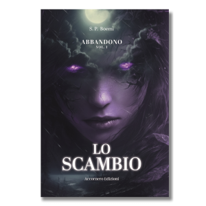 Abbandono: Lo scambio Vol. I