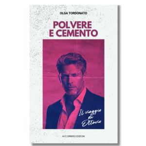 POLVERE E CEMENTO... Il Viaggio di Ottavio